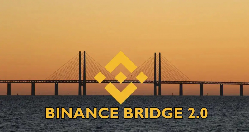 Binance Bridge 2.0 selgitatud: CeFi ja DeFi ühendamine