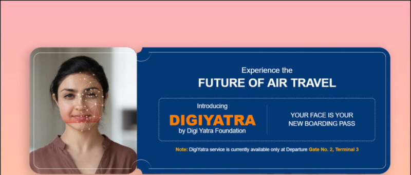 Πώς να χρησιμοποιήσετε την εφαρμογή DigiYatra για να χρησιμοποιήσετε την καταχώρηση αναγνώρισης προσώπου στο αεροδρόμιο του Δελχί
