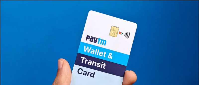 2 võimalust füüsilise Paytmi rahakoti ja ühistranspordi NCMC-kaardi hankimiseks – vidinad kasutamiseks